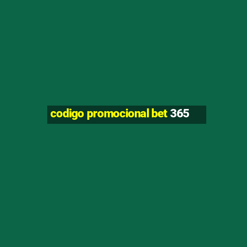 codigo promocional bet 365