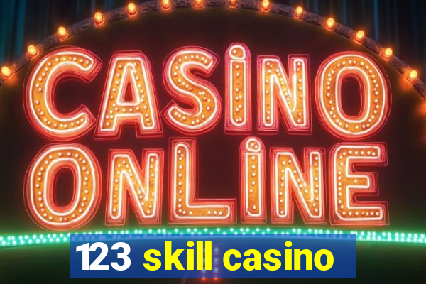 123 skill casino