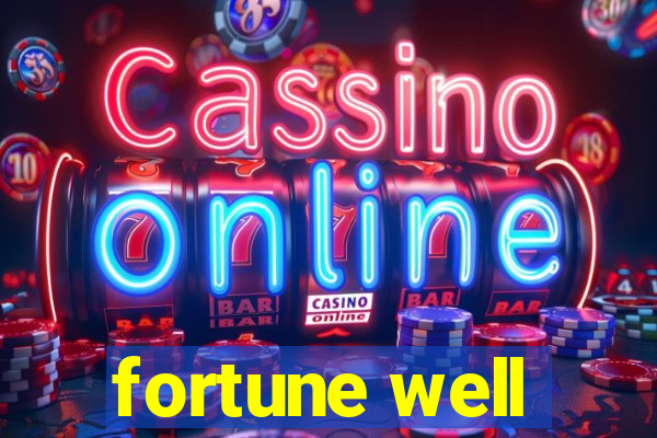 fortune well