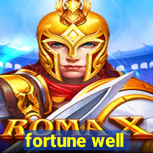 fortune well