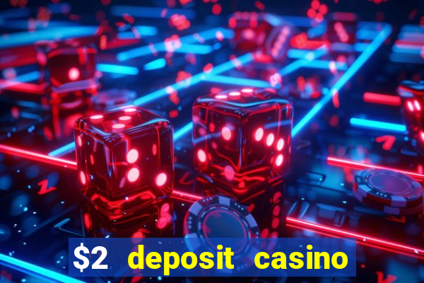 $2 deposit casino nz free spins