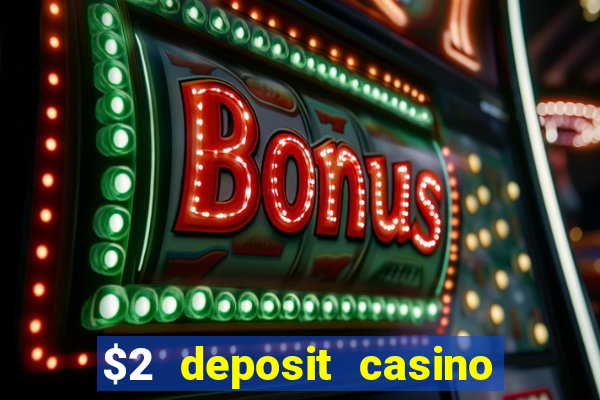 $2 deposit casino nz free spins