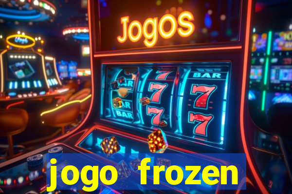 jogo frozen problema em dobro