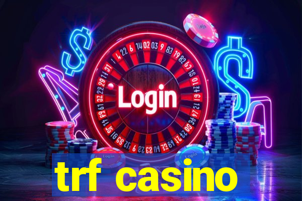 trf casino