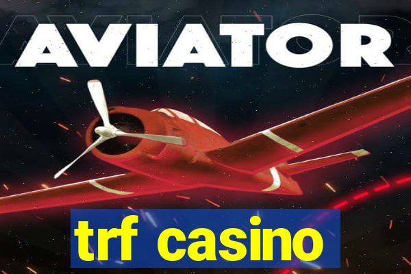 trf casino