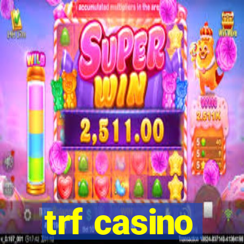 trf casino