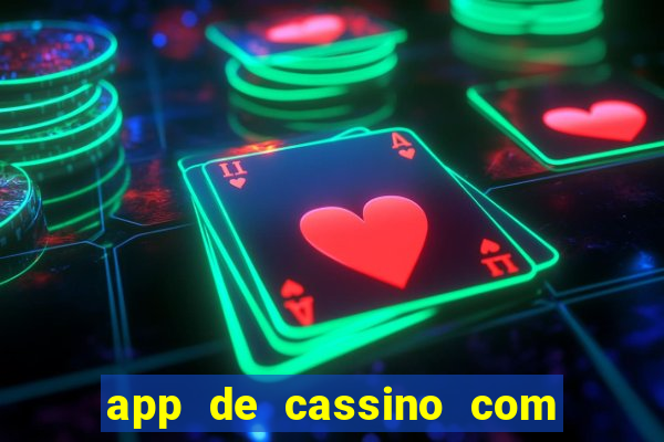 app de cassino com b么nus gr谩tis