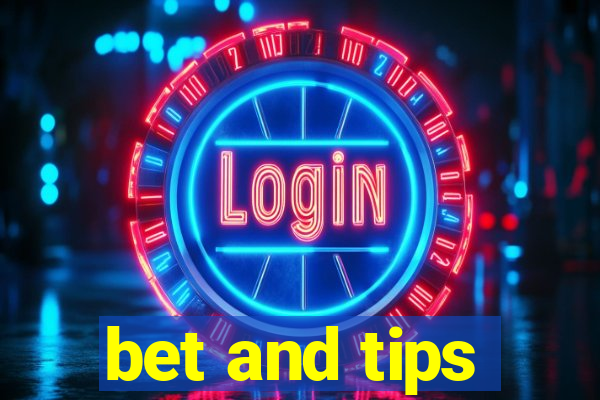 bet and tips