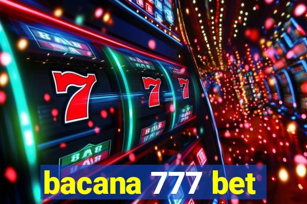 bacana 777 bet