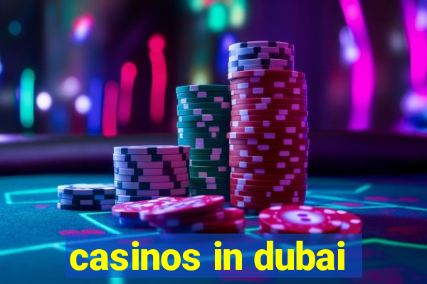 casinos in dubai