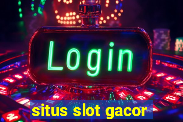 situs slot gacor