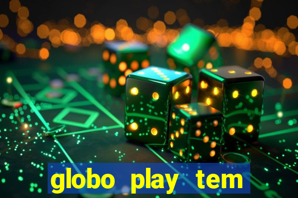 globo play tem jogo ao vivo