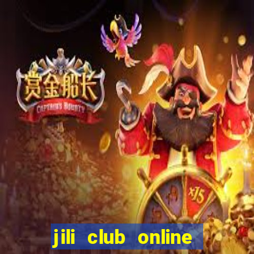 jili club online casino slots