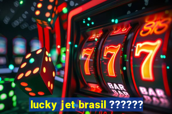 lucky jet brasil ??????