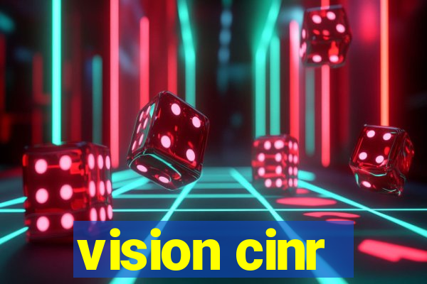 vision cinr