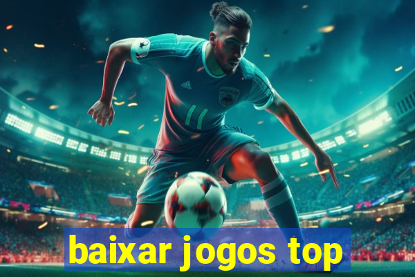 baixar jogos top