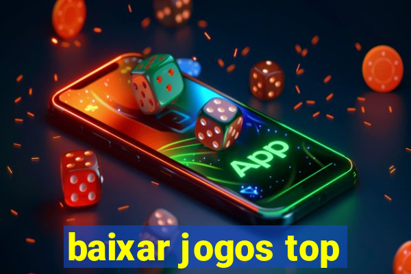 baixar jogos top