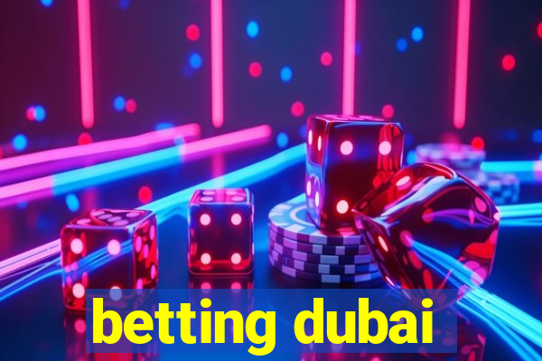 betting dubai