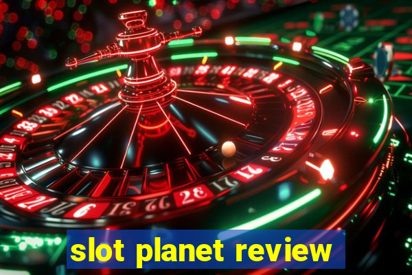 slot planet review