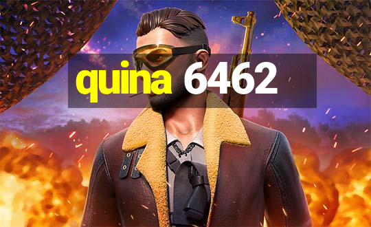 quina 6462