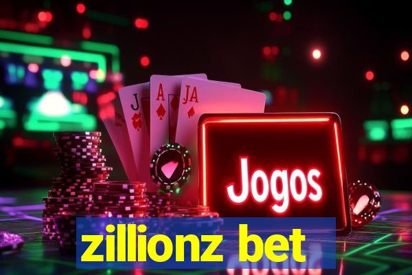 zillionz bet