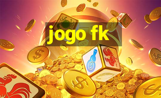 jogo fk