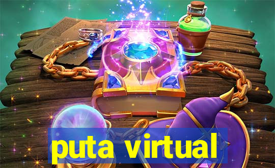 puta virtual