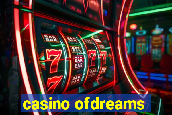 casino ofdreams