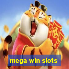 mega win slots