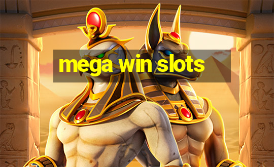 mega win slots