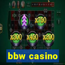 bbw casino