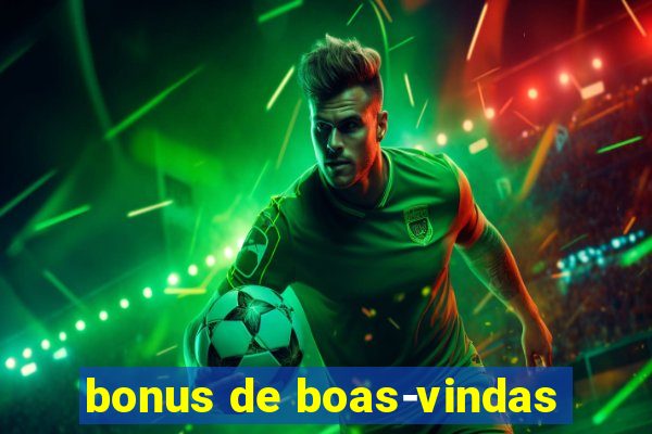 bonus de boas-vindas