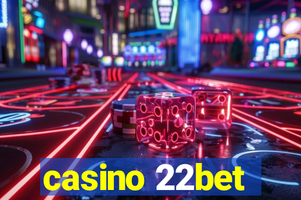 casino 22bet