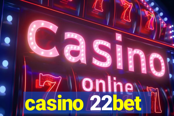 casino 22bet