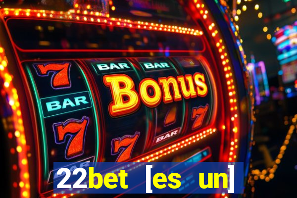 22bet [es un] casino online