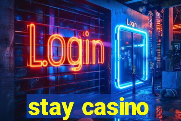 stay casino