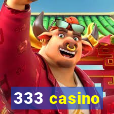 333 casino