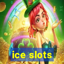 ice slots