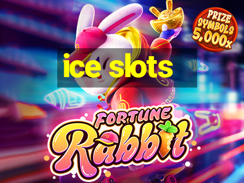 ice slots