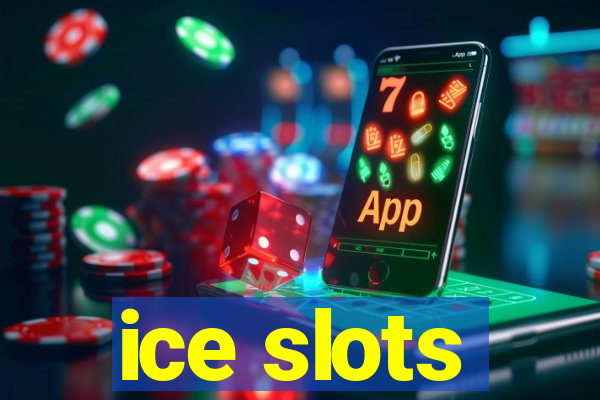 ice slots