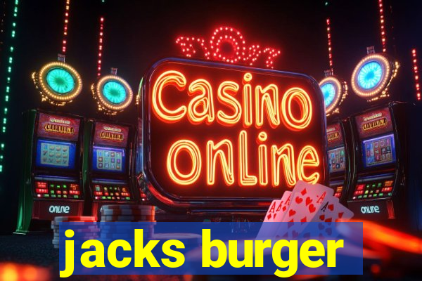 jacks burger