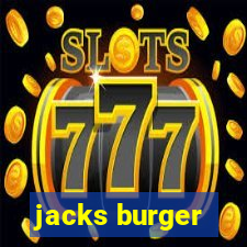 jacks burger