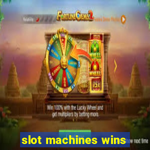 slot machines wins