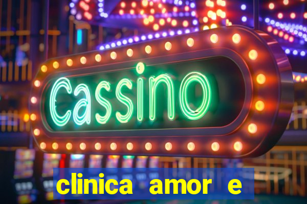 clinica amor e saude pirituba