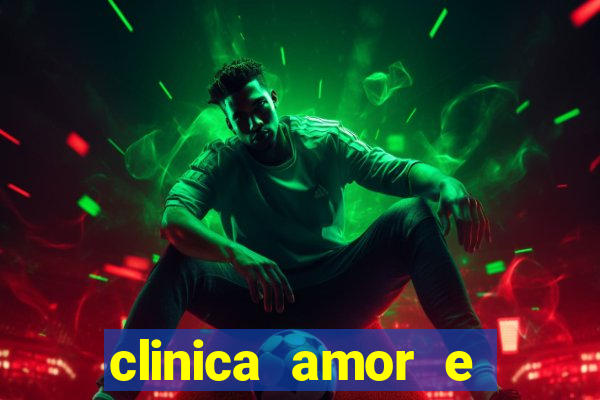 clinica amor e saude pirituba