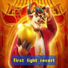 first light resort and casino