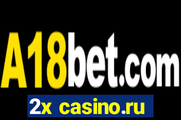 2x casino.ru