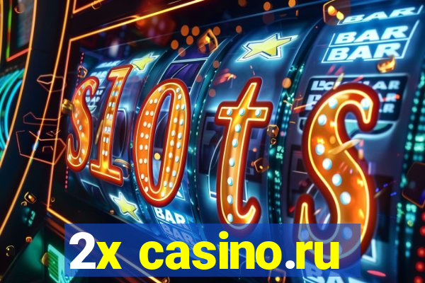 2x casino.ru