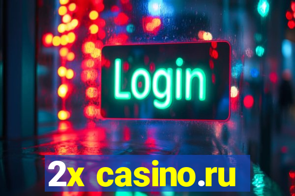 2x casino.ru