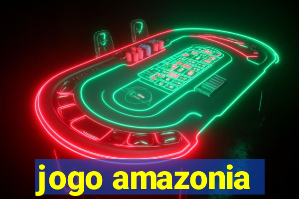 jogo amazonia